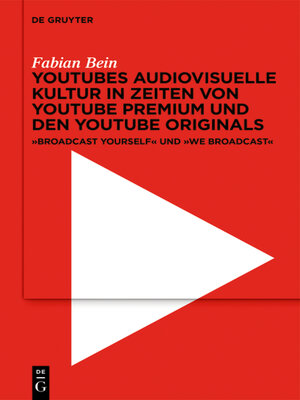 cover image of YouTubes audiovisuelle Kultur in Zeiten von YouTube Premium und den YouTube Originals